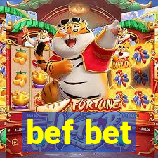 bef bet